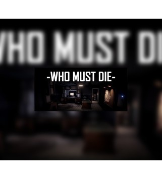 Who Must Die Steam Key EUROPE